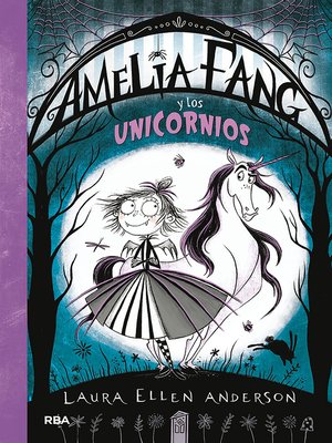 cover image of Amelia Fang 2--Amelia y los unicornios